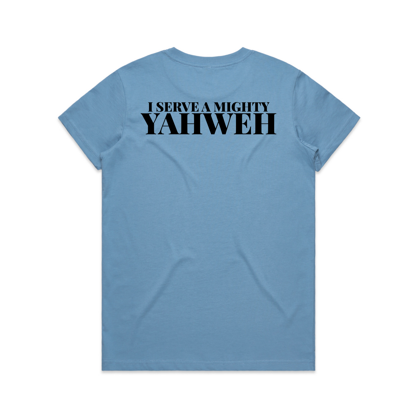 I serve the almighty Yahweh Back Print (Women's T-Shirt)