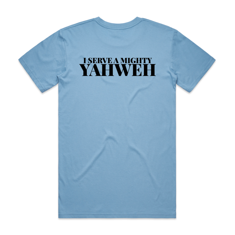 I Serve A Mighty Yahweh BACK Print (Men's T-Shirt)