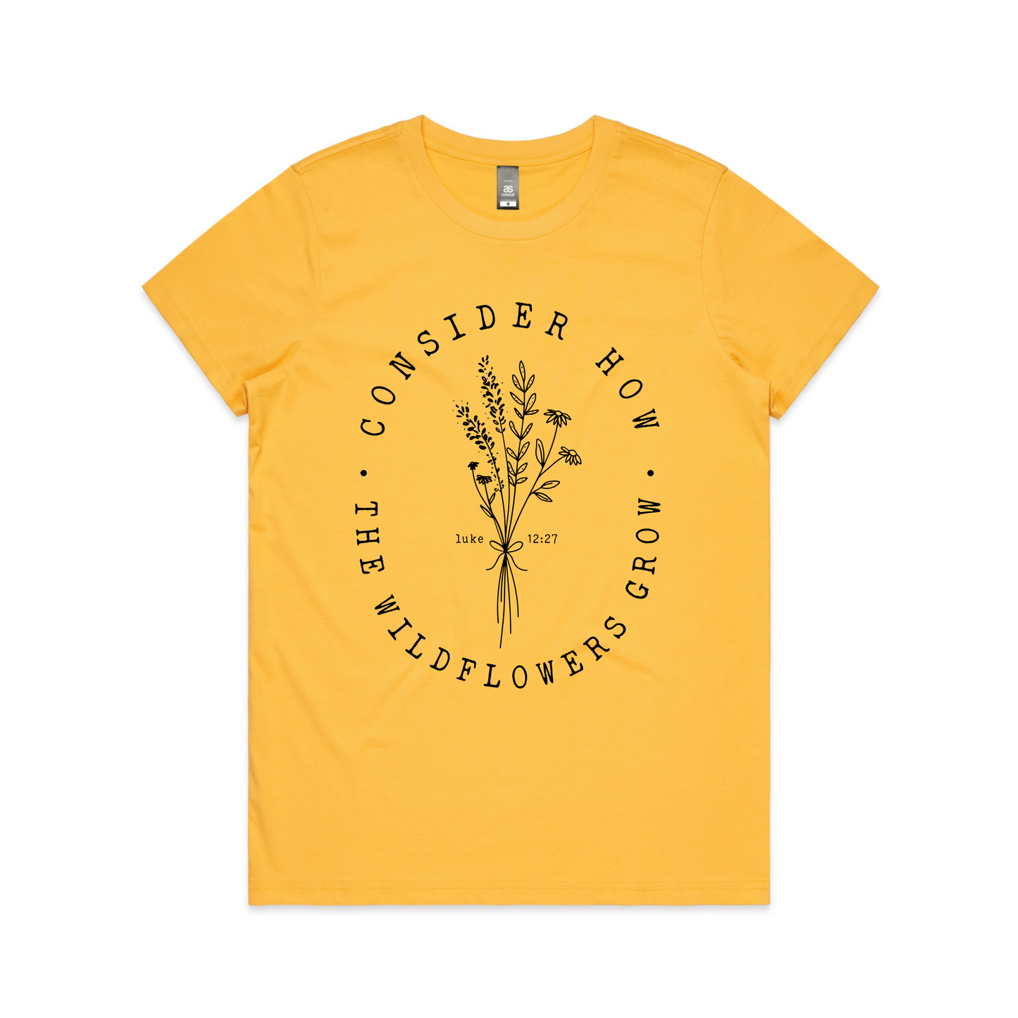 Consider the Wildflowers (Women's T-Shirt) FRONT