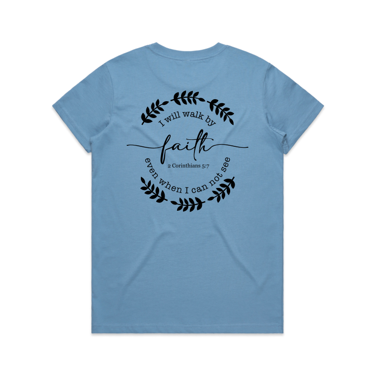 Walk by Faith FRONT (Women's T-Shirt)