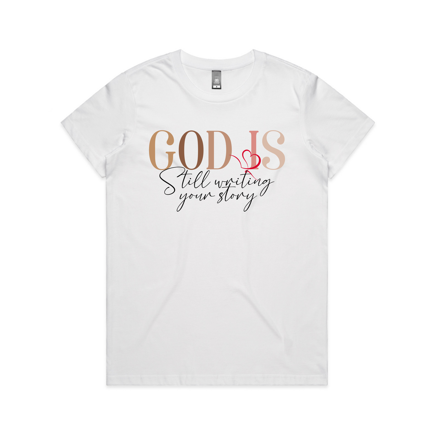 God is still writing your story Colour (Women's T-Shirt)