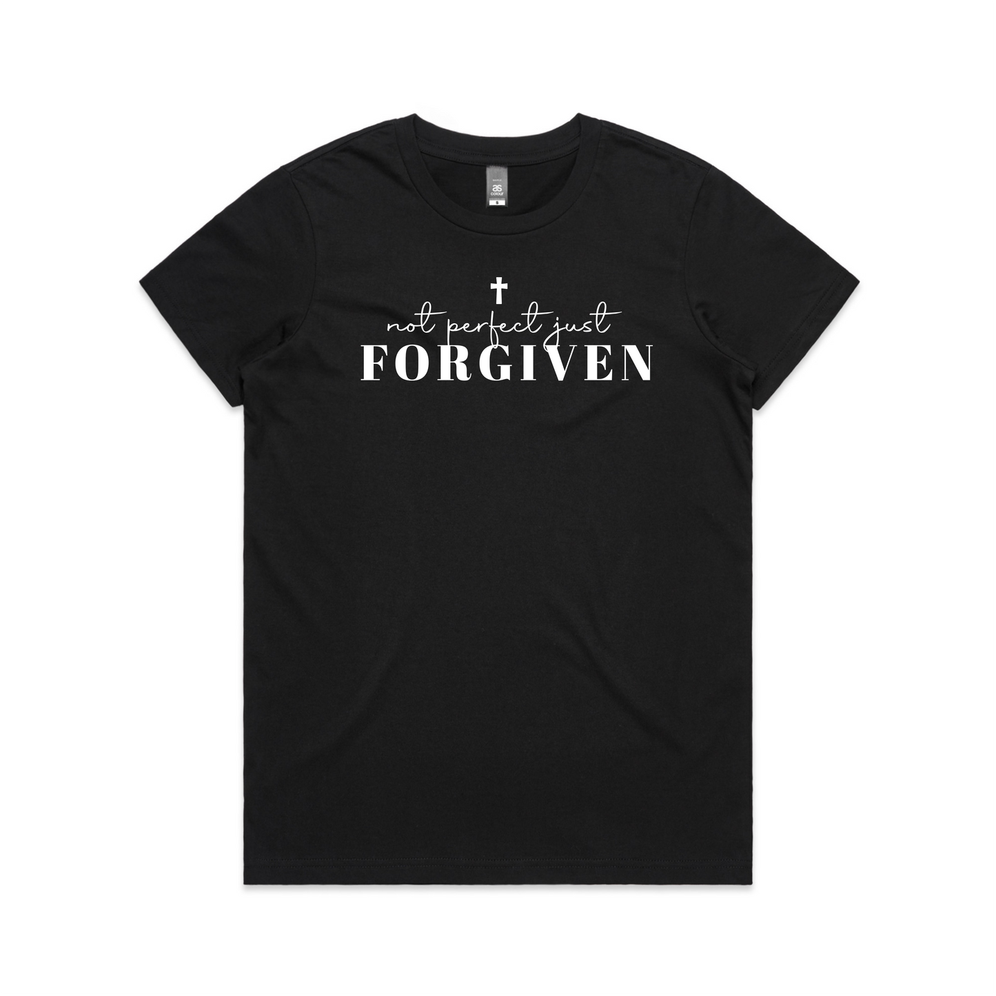 Not perfect Just Forgiven (Women's T-Shirt)