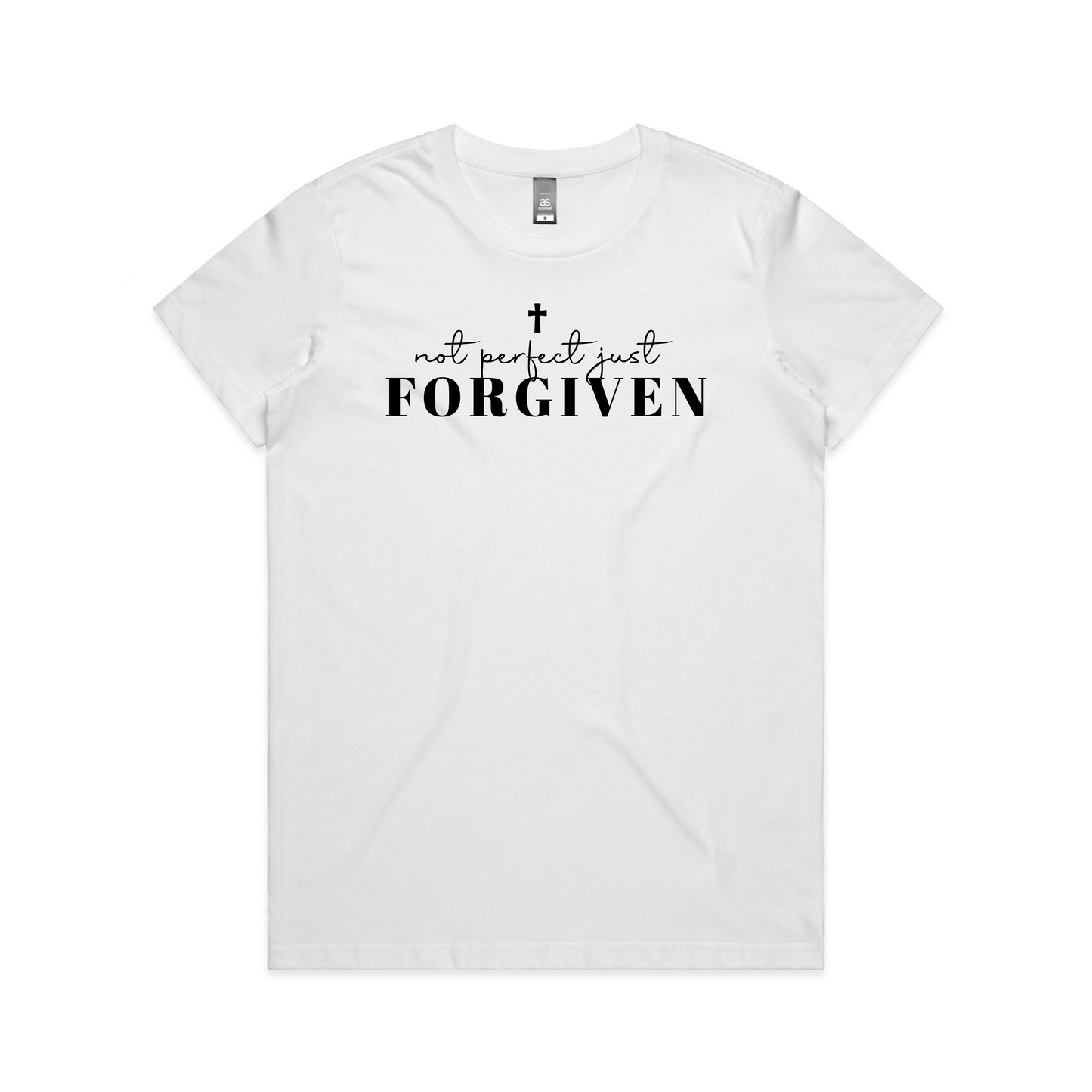 Not perfect Just Forgiven (Women's T-Shirt)