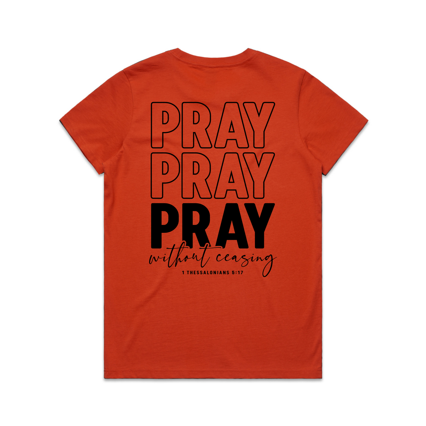Pray without ceasing Back (Women's T-Shirt)