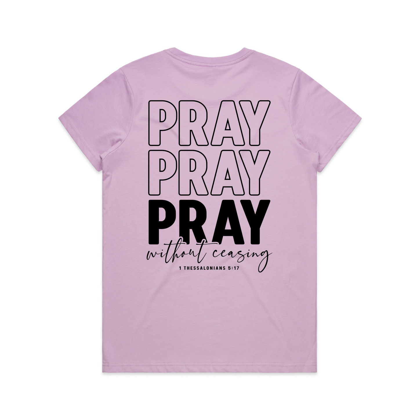 Pray without ceasing Back (Women's T-Shirt)
