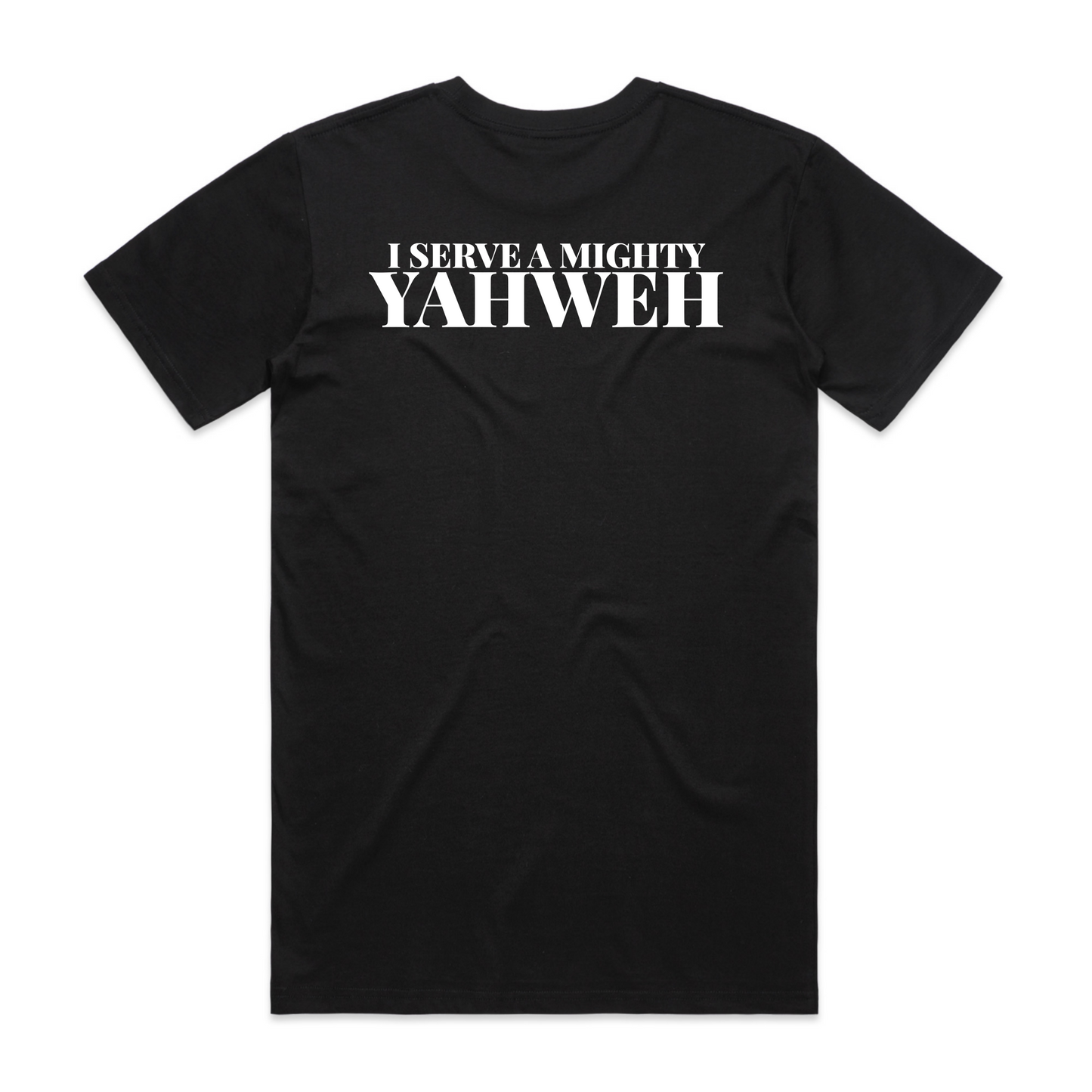 I Serve A Mighty Yahweh BACK Print (Men's T-Shirt)
