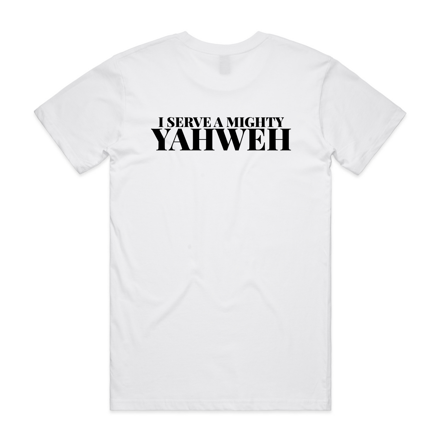 I Serve A Mighty Yahweh BACK Print (Men's T-Shirt)