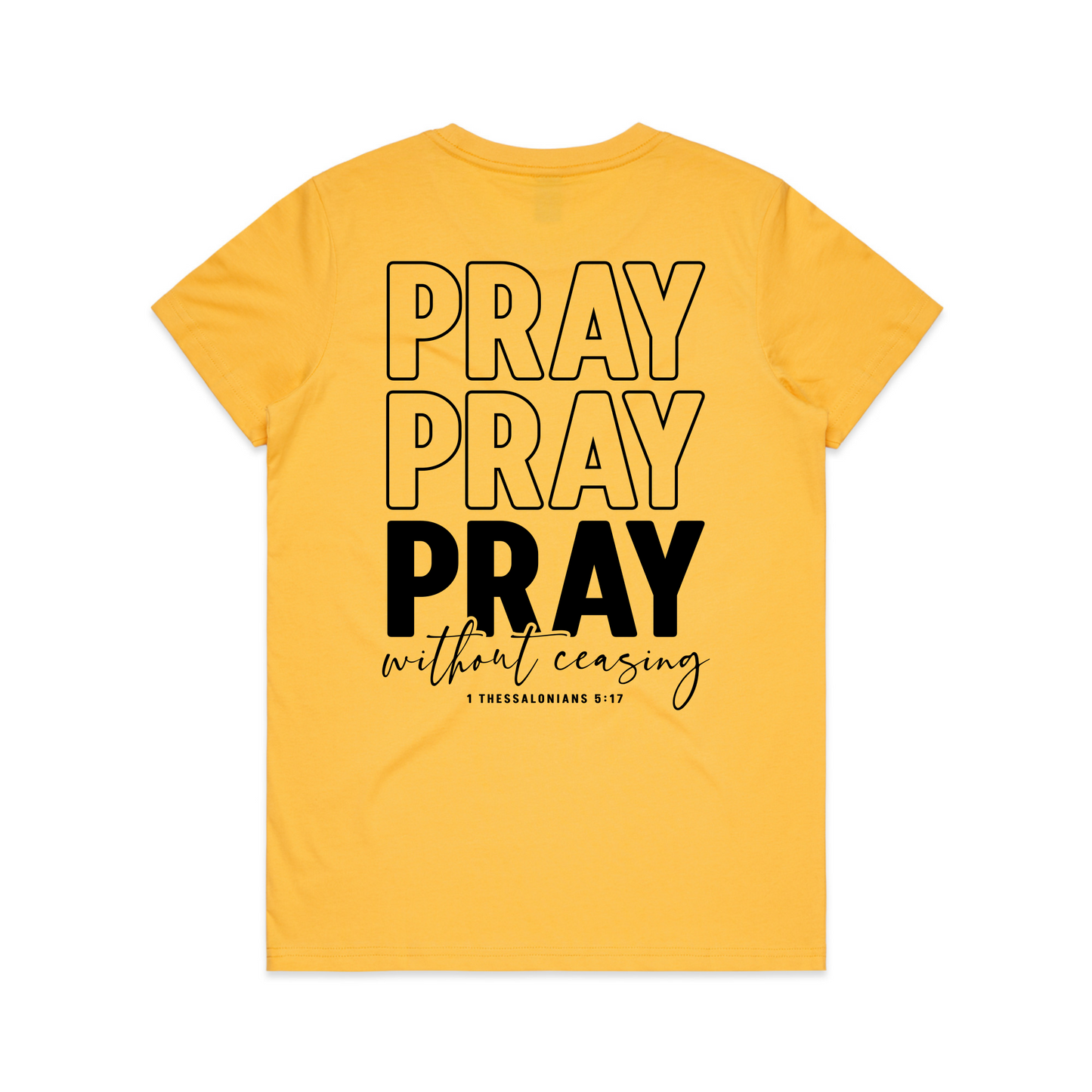 Pray without ceasing Back (Women's T-Shirt)