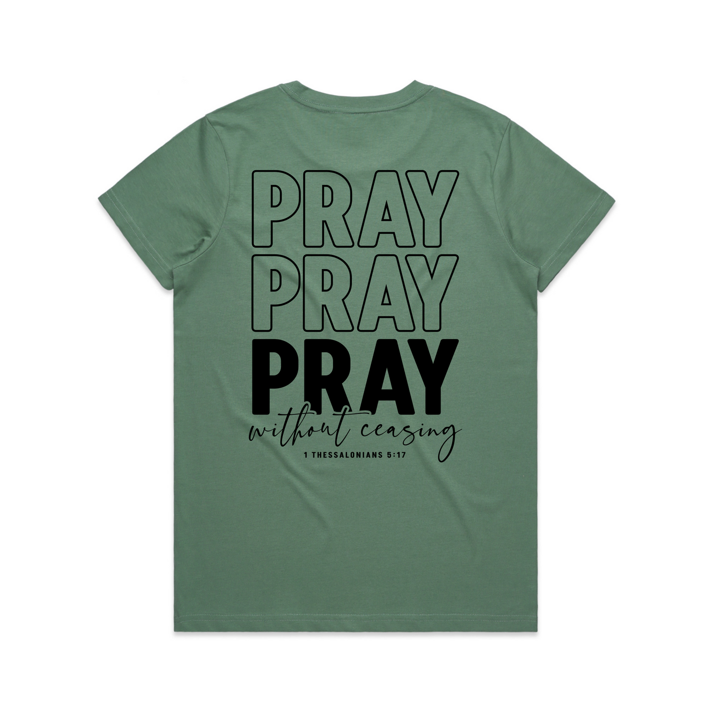 Pray without ceasing Back (Women's T-Shirt)