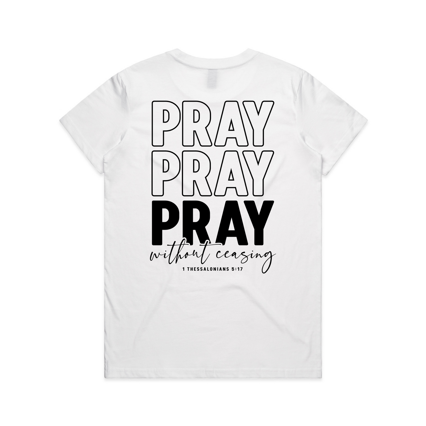 Pray without ceasing Back (Women's T-Shirt)