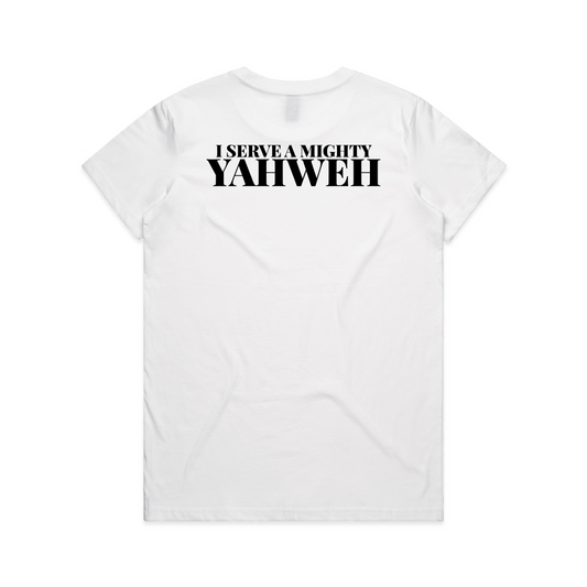 I Serve A Mighty Yahweh BACK Print (Women's T-Shirt)
