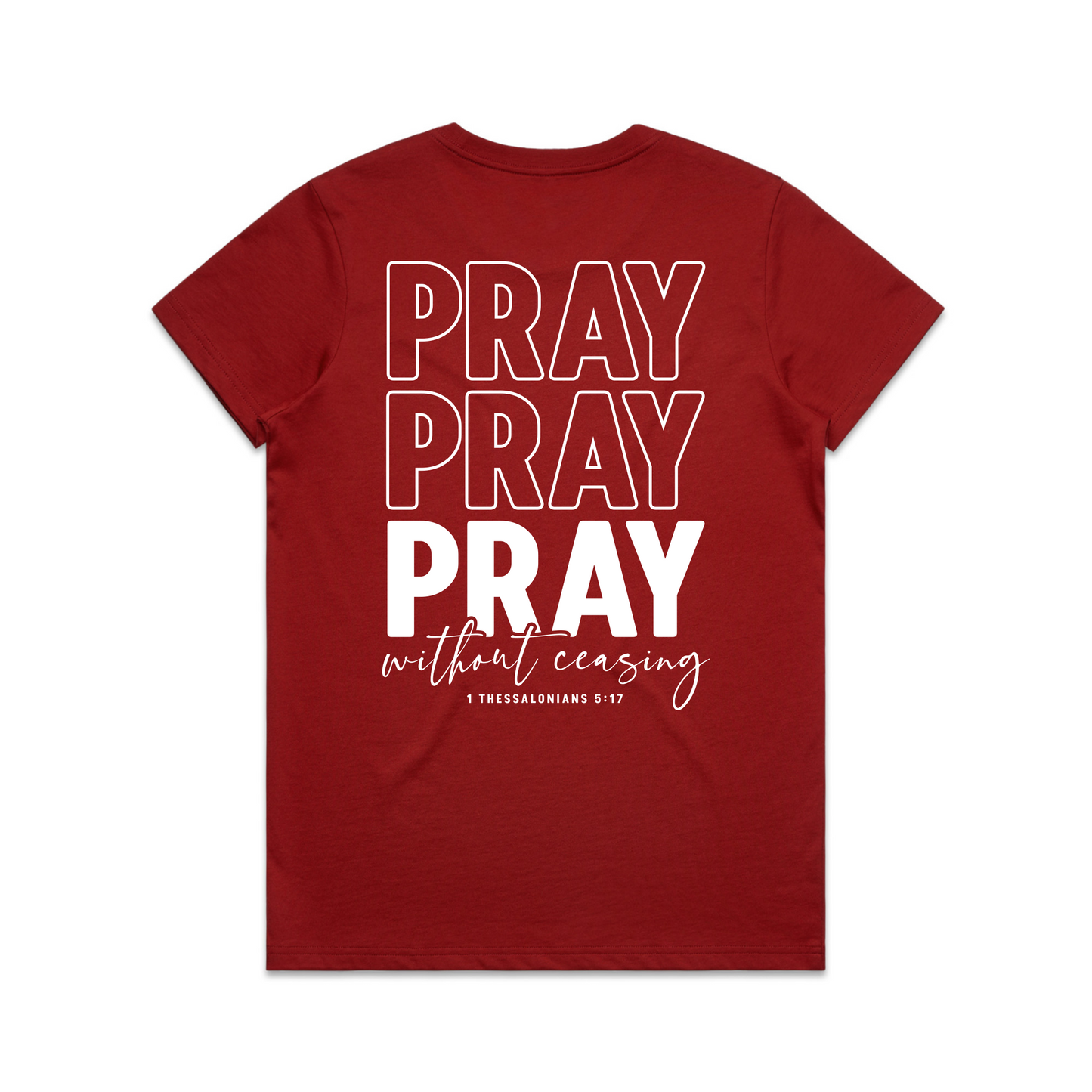 Pray without ceasing Back (Women's T-Shirt)